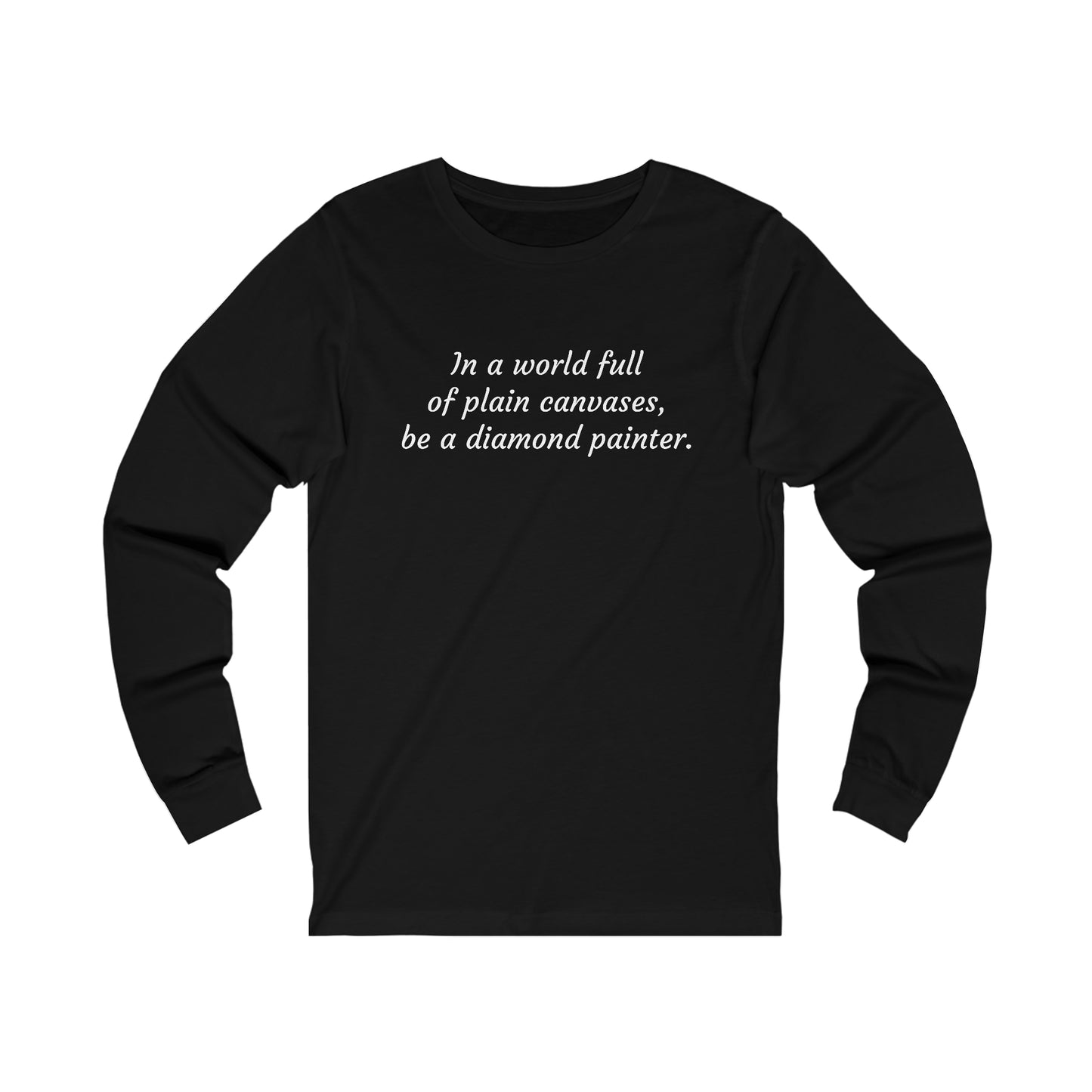Inspirational Diamond Painting Unisex Jersey Long Sleeve Tee