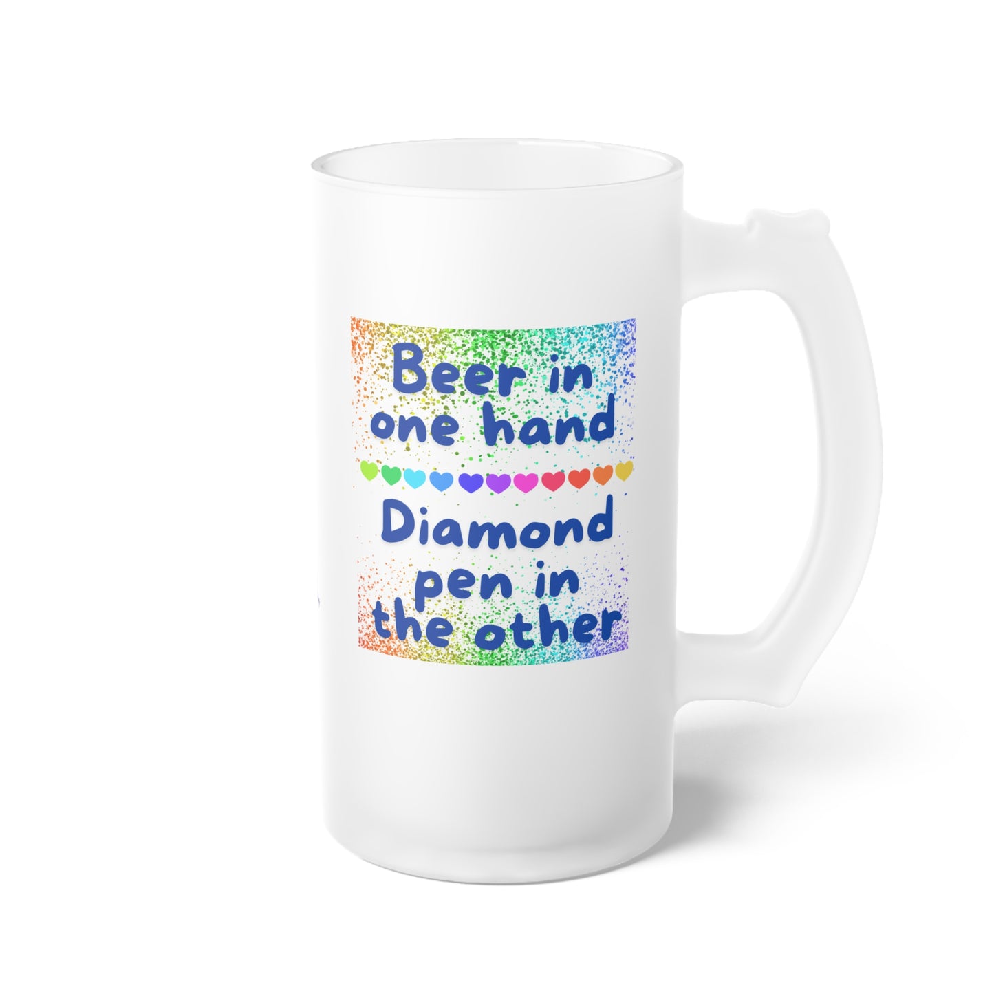 Diamond Painting Beer in one hand Diamond Pen in the other Frosted Glass Beer Mug