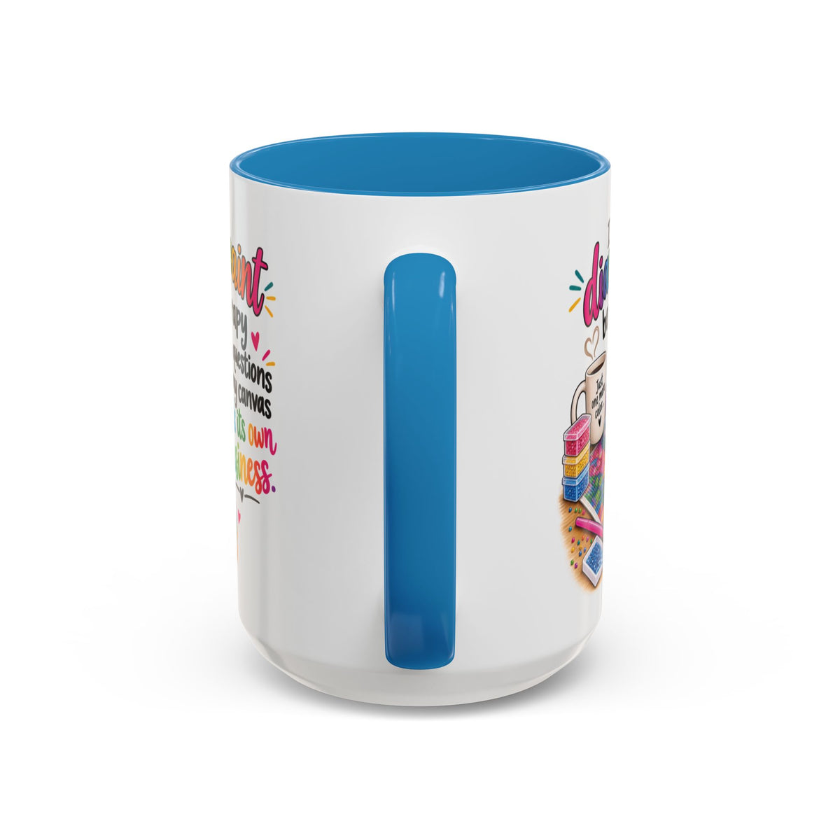 I Diamond Paint Because Therapy Asks Questions Mug