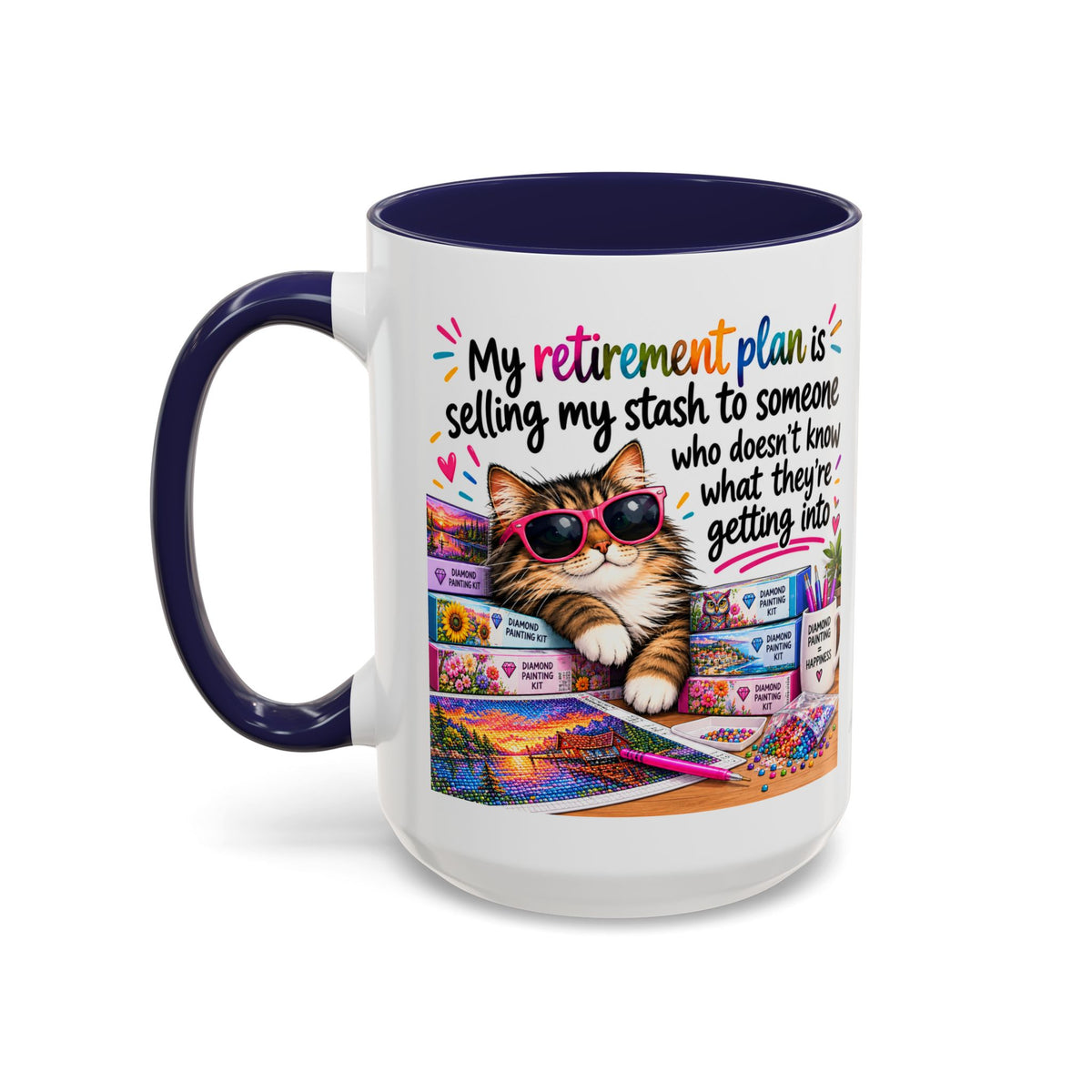 My Retirement Plan Is Selling My Stash Diamond Painting Coffee Mug