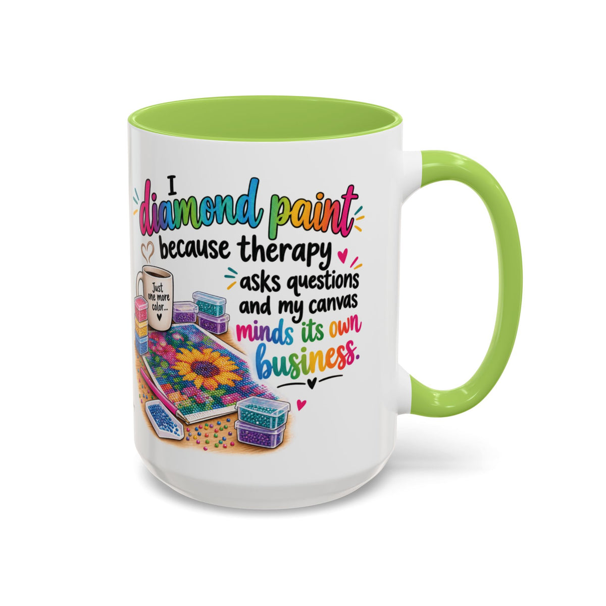 I Diamond Paint Because Therapy Asks Questions Mug