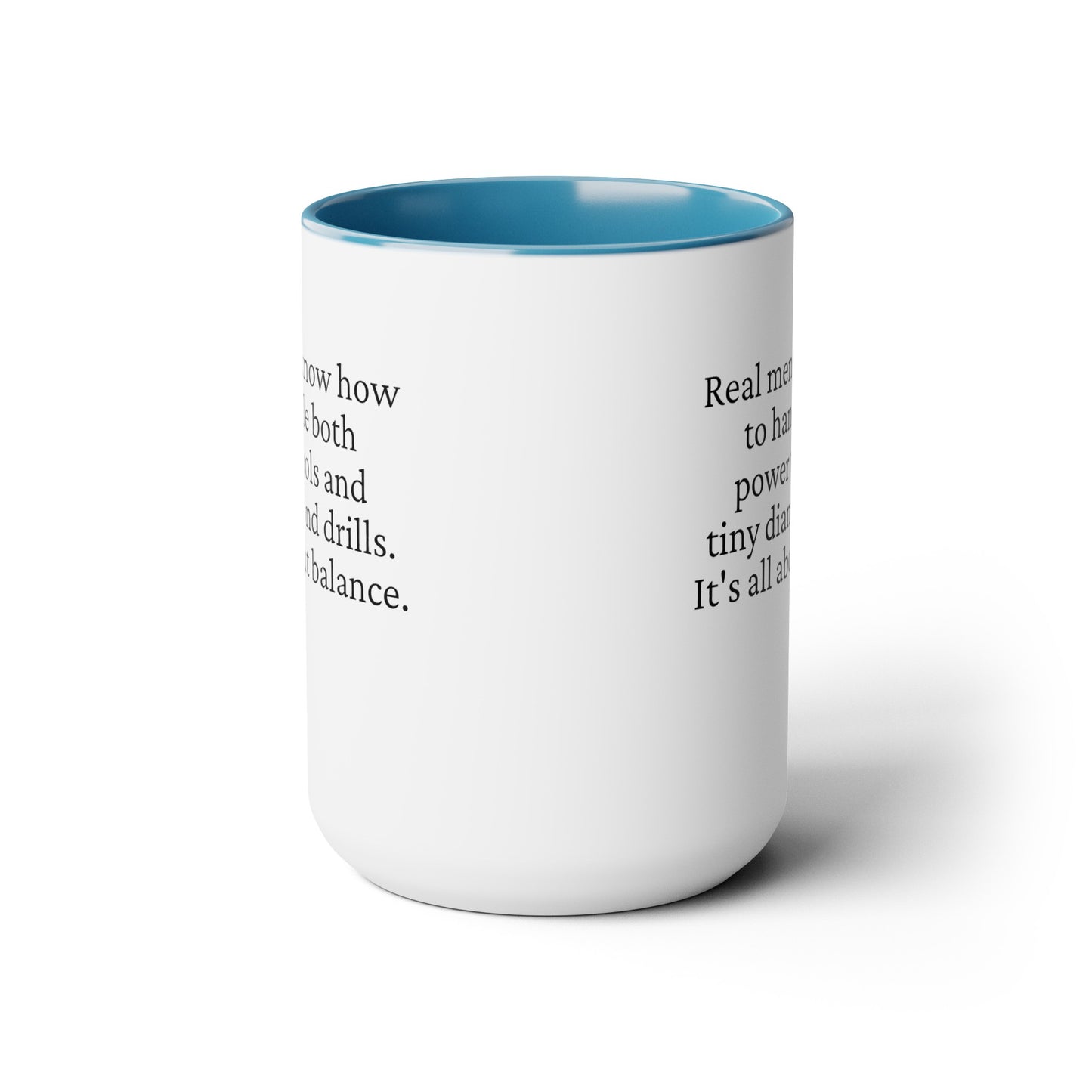 Diamond Painting Mug "Real Men Know How to Handle Both Power Tools and Tiny Diamond Drills – It's All About Balance"