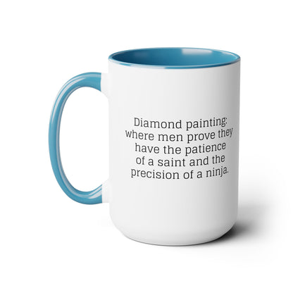 Diamond Painting - "Where men prove..." Two-Tone Coffee Mugs, 15oz