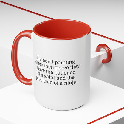 Diamond Painting - "Where men prove..." Two-Tone Coffee Mugs, 15oz