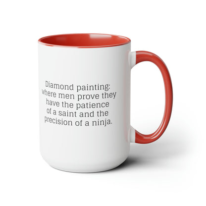 Diamond Painting - "Where men prove..." Two-Tone Coffee Mugs, 15oz