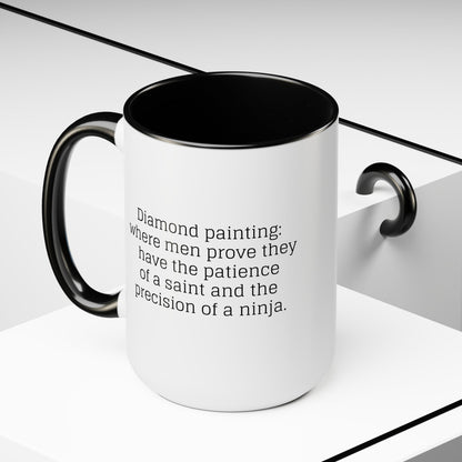 Diamond Painting - "Where men prove..." Two-Tone Coffee Mugs, 15oz