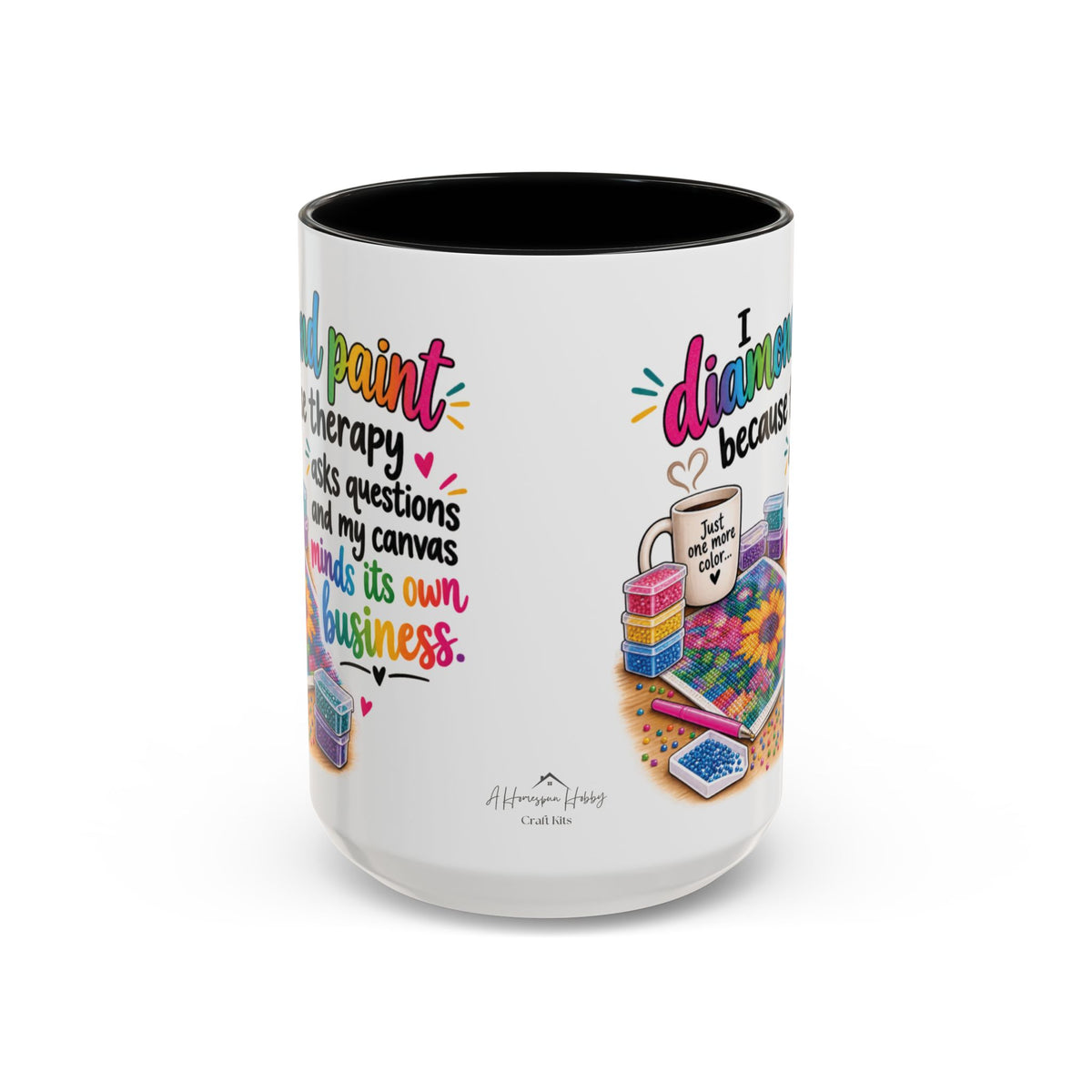 I Diamond Paint Because Therapy Asks Questions Mug