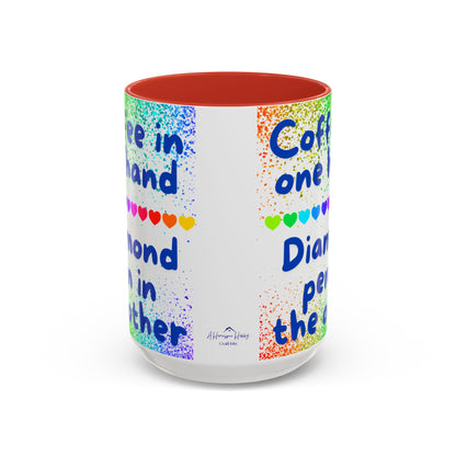 Diamond Painting "Coffee in one hand Diamond pen in the other" Accent Coffee Mug 15oz