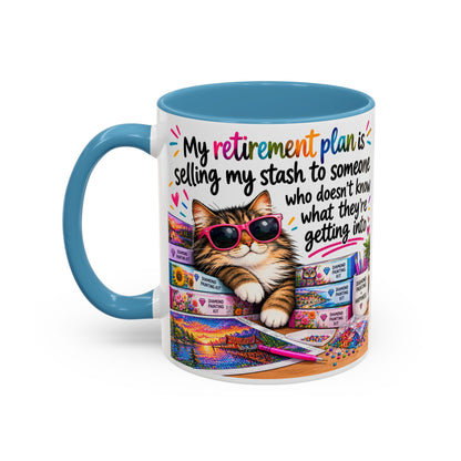 My Retirement Plan Is Selling My Stash Diamond Painting Coffee Mug