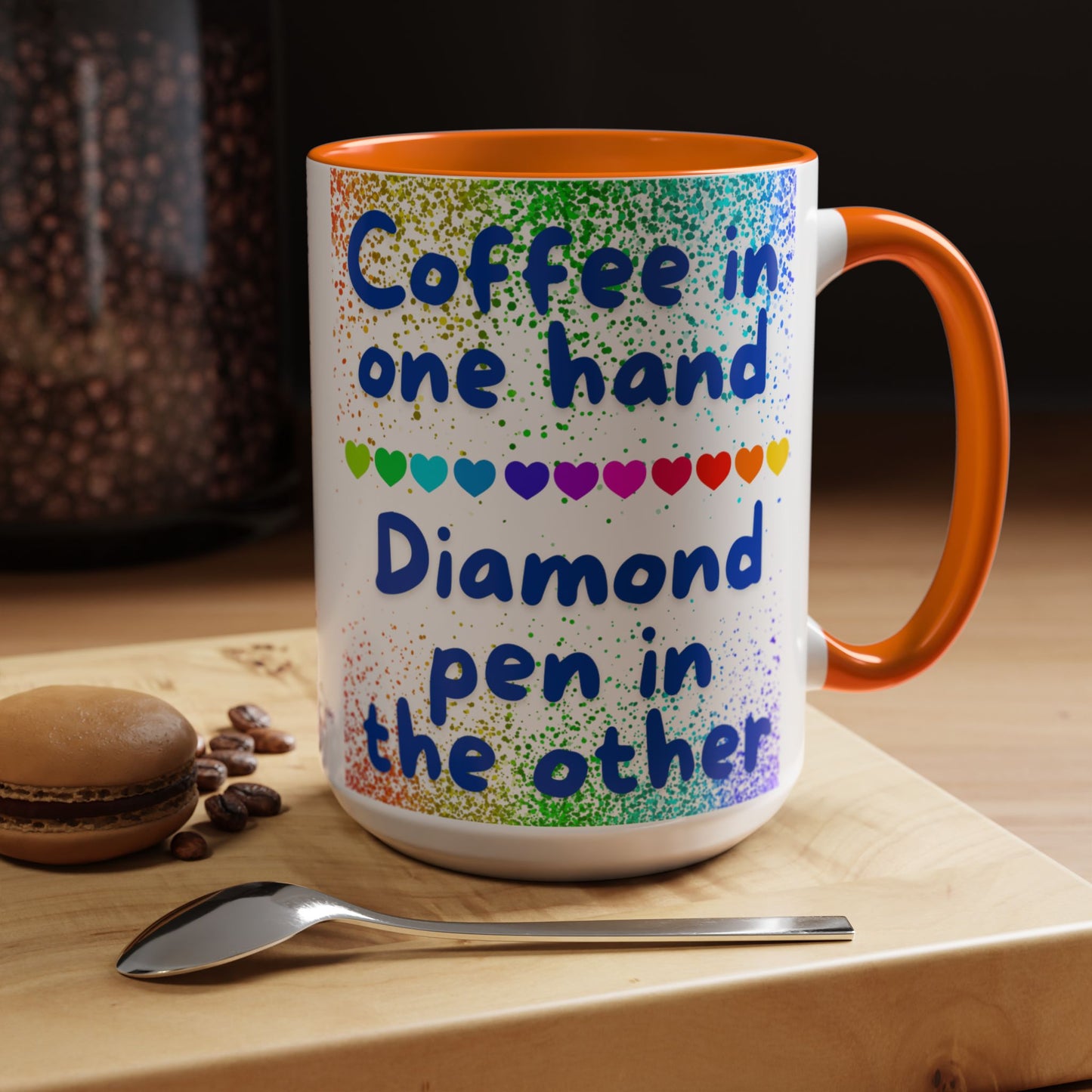 Diamond Painting "Coffee in one hand Diamond pen in the other" Accent Coffee Mug 15oz