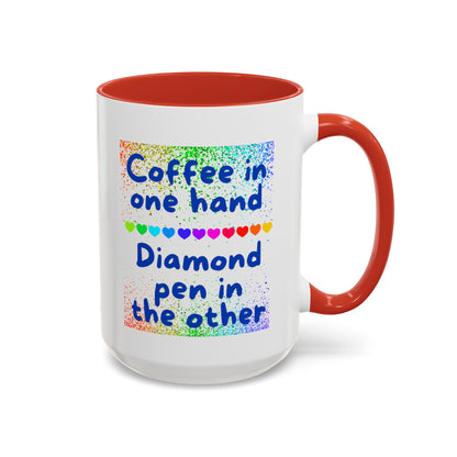 Coffee in one hand. Diamondn pen in the other. Coffee mug. ahomespunhobby.com