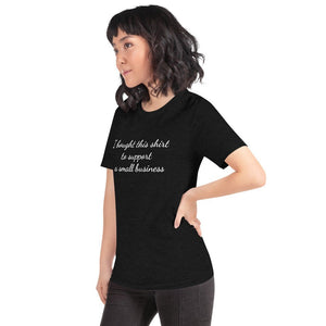 Support Small Woman's Owned Businesses Short-Sleeve Unisex T-Shirt - A Homespun Hobby